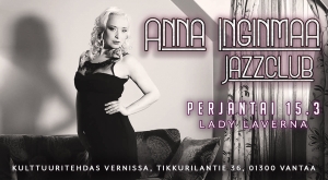 Anna Inginmaa Jazzclub: Lady Laverna @ Vernissasali | Vantaa | Finland